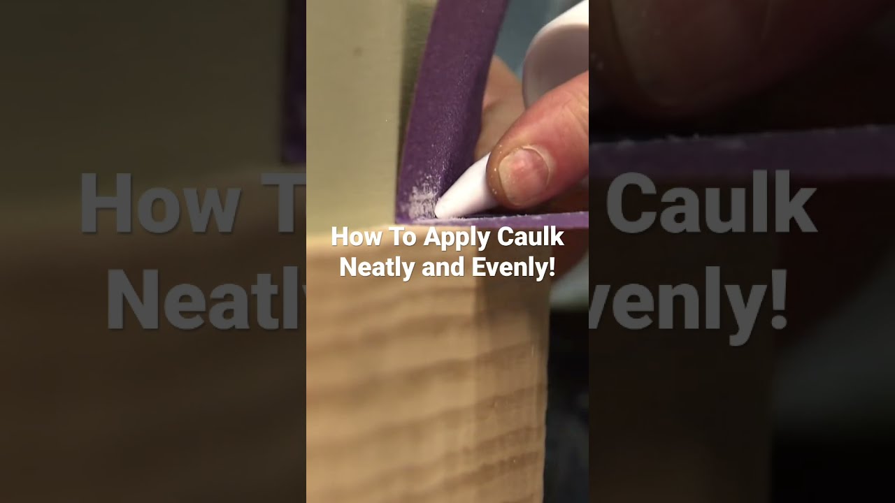 How To Apply Caulk Easily 