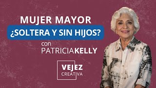 Mujer mayor ¿soltera y sin hijos? | EN VIVO con Patricia Kelly