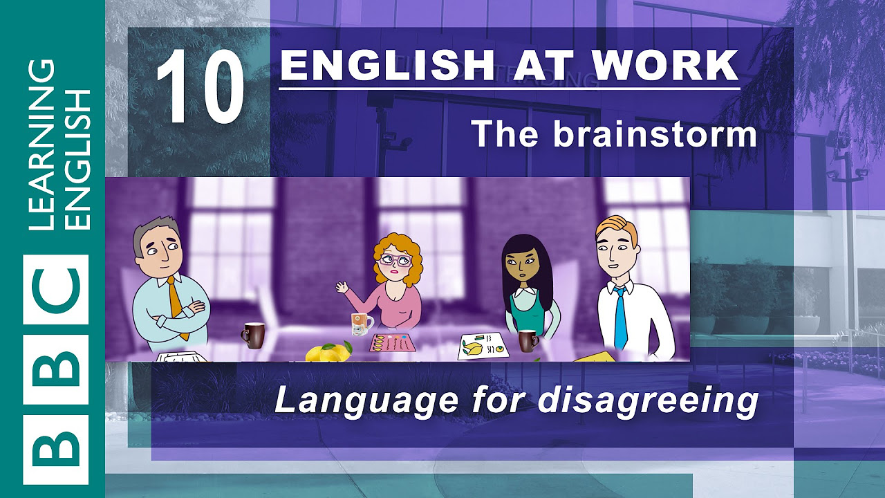 Disagreeing   10   English at Work gives you the language to disagree