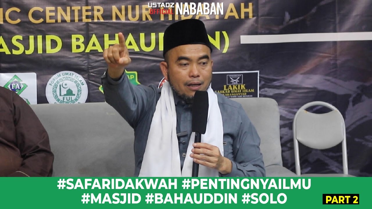 #SAFARIDAKWAH #PENTINGNYAILMU #MASJIDBAHAUDDIN #SOLO PART 2