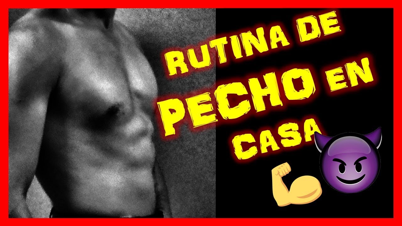 💪😈 RUTINA DE PECHO EN CASA - 7 Ejercicios Efectivos para pecho - YouTube