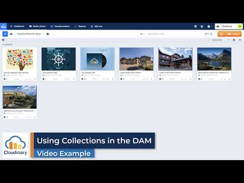 Cloudinary Digital Asset Management Scenario - Using Collections in the DAM