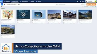 Cloudinary Digital Asset Management Scenario - Using Collections in the DAM