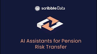 Famous Scribble Data: AI-Powered Assistants for Pension Risk Transfer Profile
