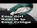 Emo Girl Reacts to Emo Cringe Compilation