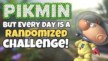 Pikmin, But Every Day Is A Randomized Challenge