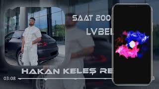 Lvbel C5 – Saat 200 Milyar (Hakan Keleş Remix) Oynanıyo Final Babalar Firar Resimi