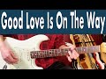 How To Play Good Love Is On The Way | John Mayer Guitar Lesson + Tutorial