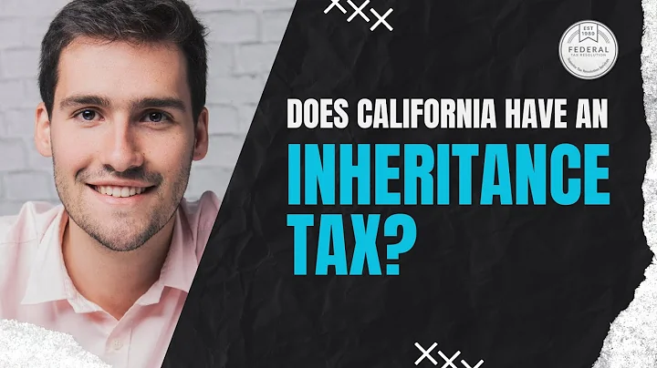 Does California Have an Inheritance Tax? | Federal Tax Resolution