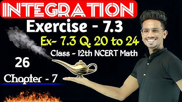 Ex-7.3 ( Q20 to 24 ) Class12Math | integration | Chapter7 Q2o,21,22,23,24 math class12th