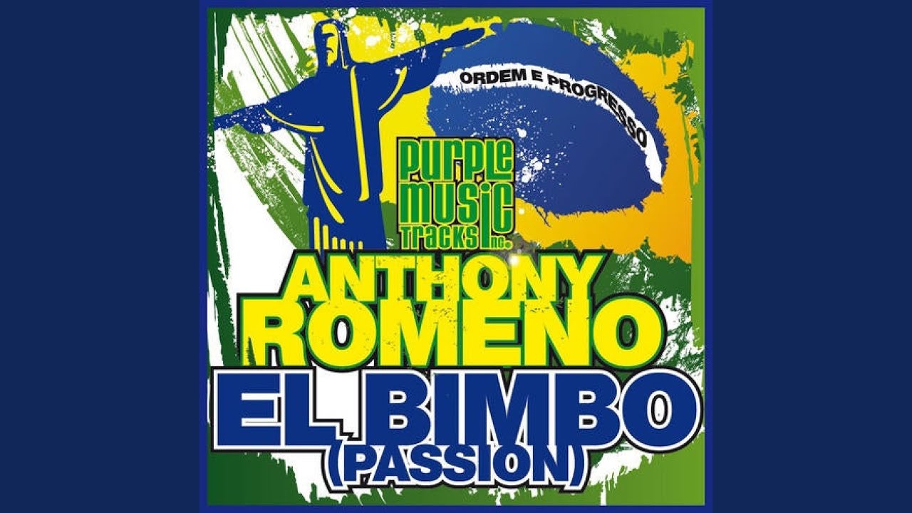 El Bimbo Passion (Anthony Romeno Samba Mix)