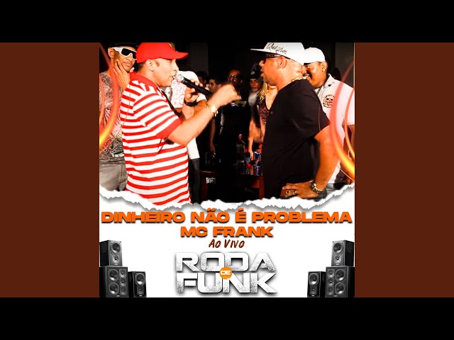 Dinheiro Não É Problema (Ao Vivo Roda de Funk) - YouTube