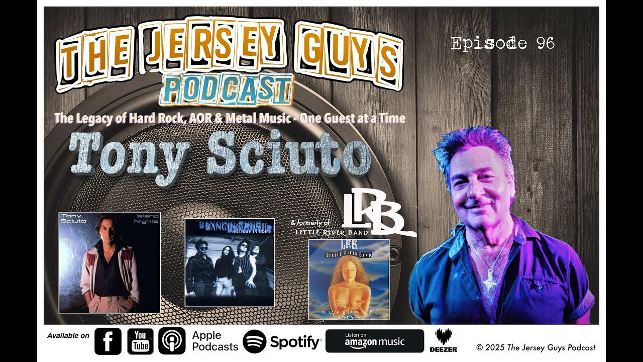 Ep. 96:Tony Sciuto (AOR singer/songwriter, multi-instrumentalist