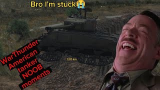 WarThunder American tanker NOOB moments