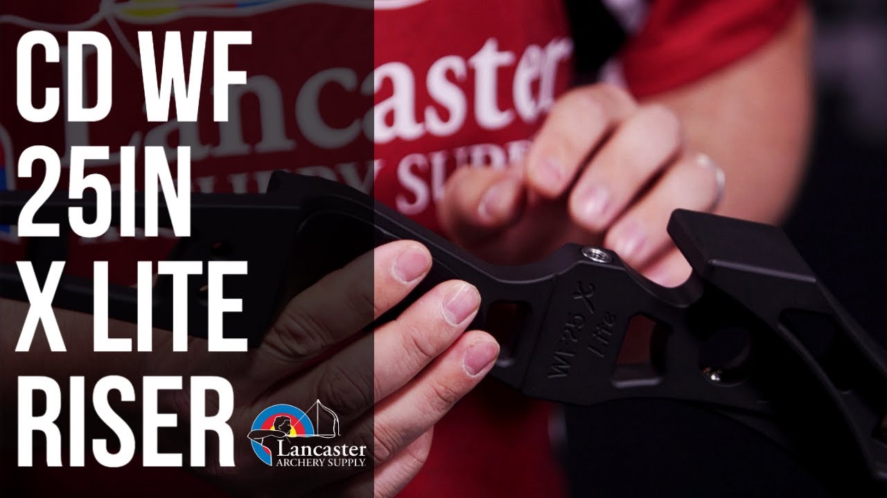CD WF25 X Lite Recurve Riser - YouTube