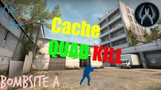 [CS:GO] Quad kill on Cache | A site