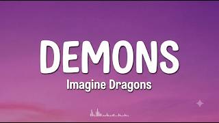 Imagine Dragons - Demons (Lyrics) - OK