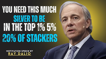 YOU NEED THIS MUCH SILVER TO BE IN THE TOP 1% 5% 20% OF STACKERS | FULL BREAKDOWN BY RAY DALIO
