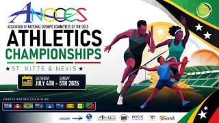 ANOCES Athletics Championships | St Kitts & Nevis