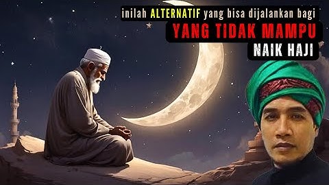 inilah ALTERNATIF yg bisa dijalankan bagi yg TIDAK MAMPU naik haji✔️#gusmukhlasonrosyid #ngajitauhid