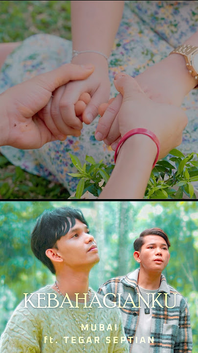 Mubai Feat Tegar Septian Kebahagianku