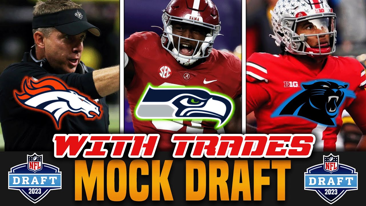2023 NFL Mock Draft with TRADES - YouTube