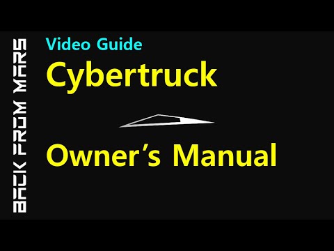 Tesla Cybertruck Owner’s Manual (2023.44.9) - Revealed in its entirety.