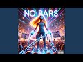 NO BARS