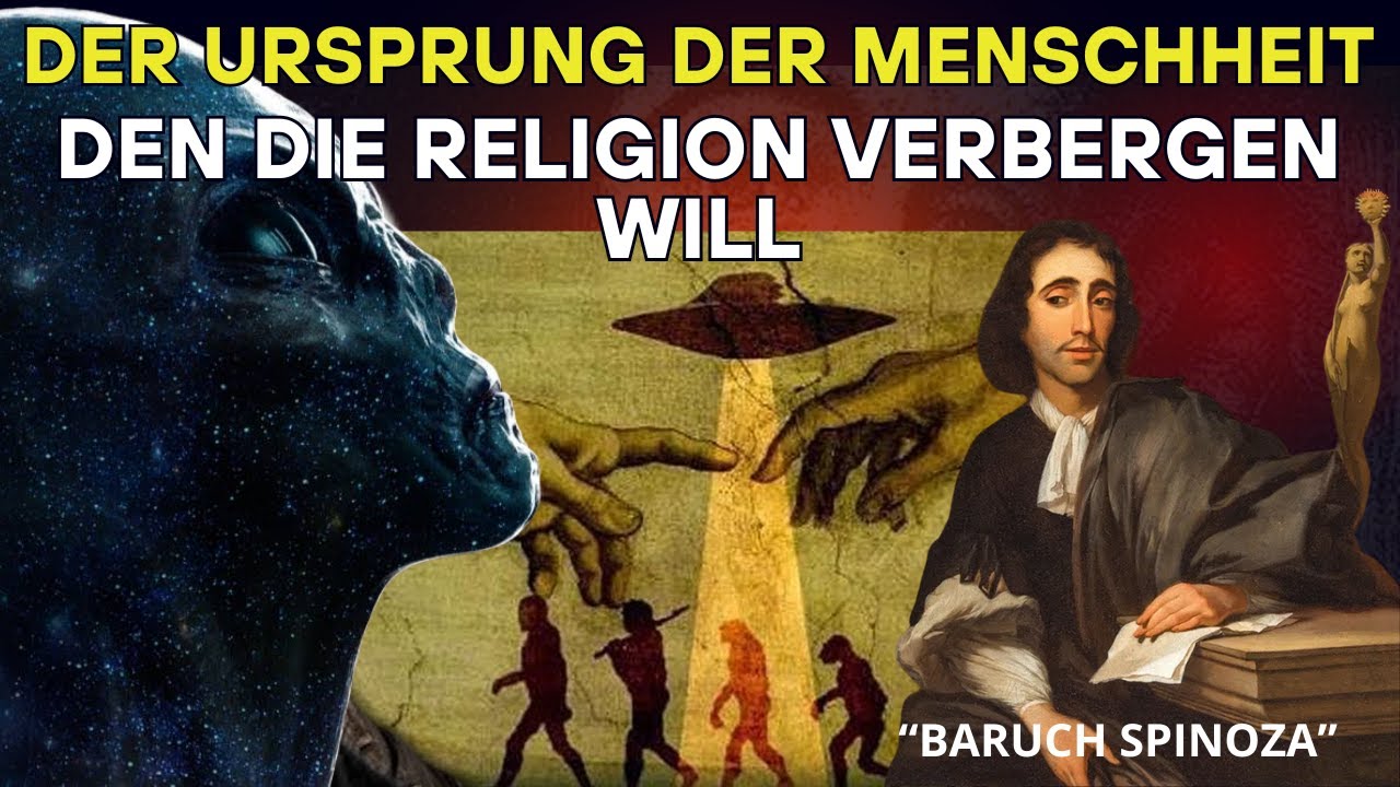 Der Ursprung der Menschheit, den die Religion Verbergen Will – Baruch Spinoza