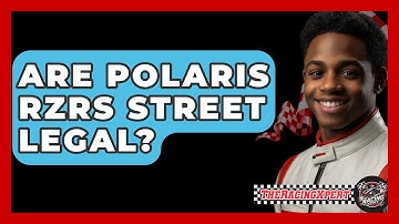 Are Polaris RZRs Street Legal? - The Racing Xpert