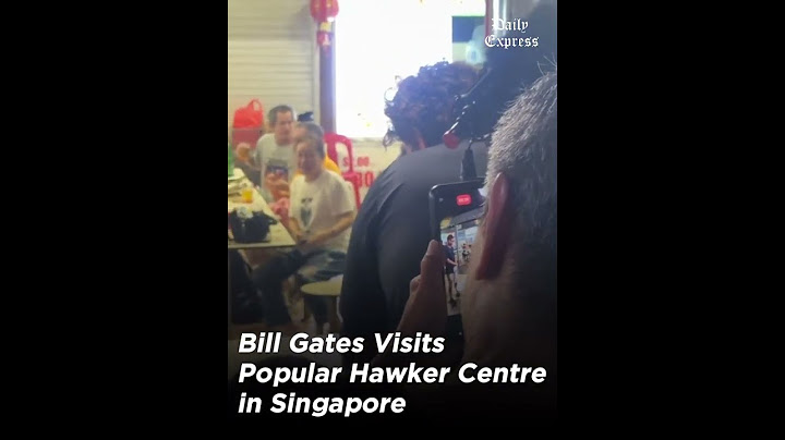Bill Gates Visits Popular Hawker Centre in Singapore
