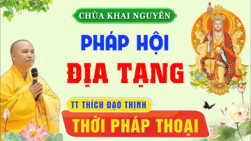 (Trực Tuyến) Thời Pháp Thoại - Khóa Tu Địa Tạng - Ngày 30/11/2025 - TT Thích Đạo Thịnh