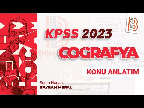 1) KPSS Coğrafya - Türkiye'nin Coğrafi Konumu - Göreceli Konum - Bayram MERAL (2023)