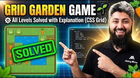 Grid Garden Game 🌱 | All Levels Solved with Explanation (CSS Grid)