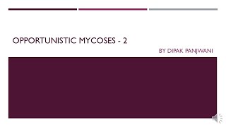 Opportunistic mycoses 2 - DMP