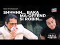 HOW NOT TO OFFEND HON. ROBINHOOD PADILLA