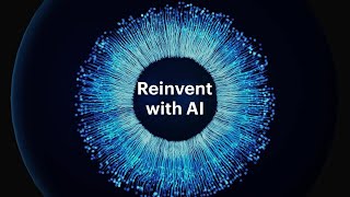 Reinvent with AI: Shaping What’s Next