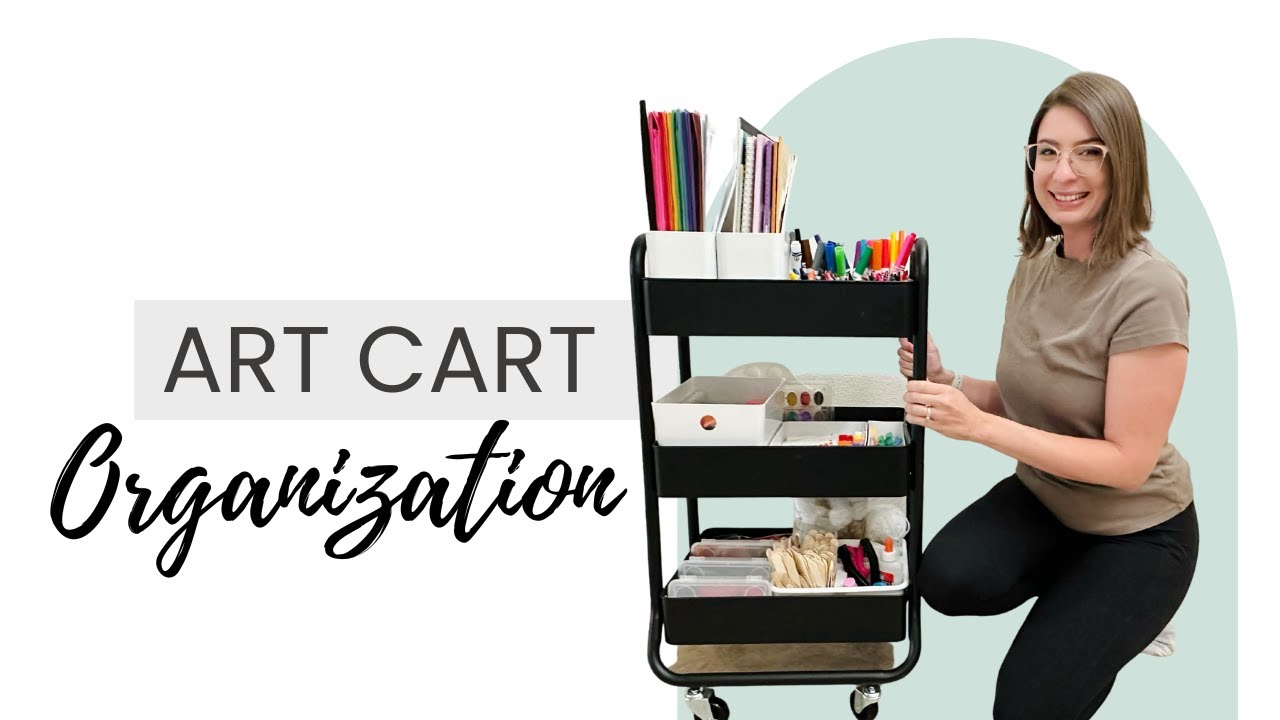 HOMESCHOOL ORGANIZATION / OUR ART CART 