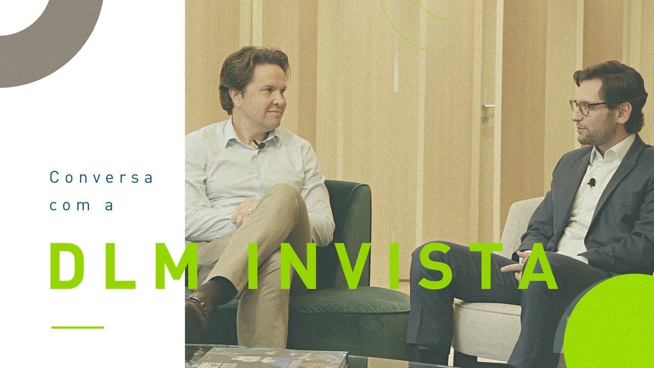 Conversa de Especialista | DLM Invista