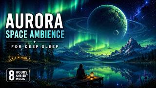 Aurora Space Ambience for Deep Sleep
