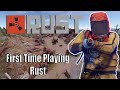 My First Time Playing Rust
