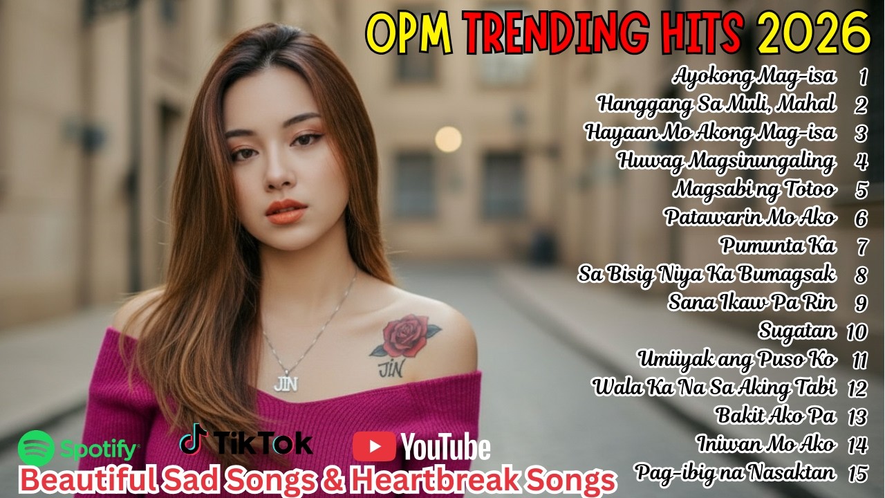 Trending OPM Ballads 2026 | Beautiful Songs for Painful Love and Deep Emotions