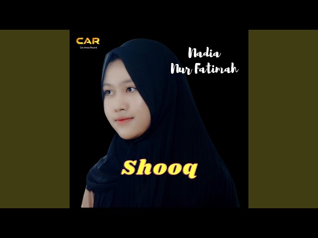 Shooq _ Nadia Nur Fatimah class=