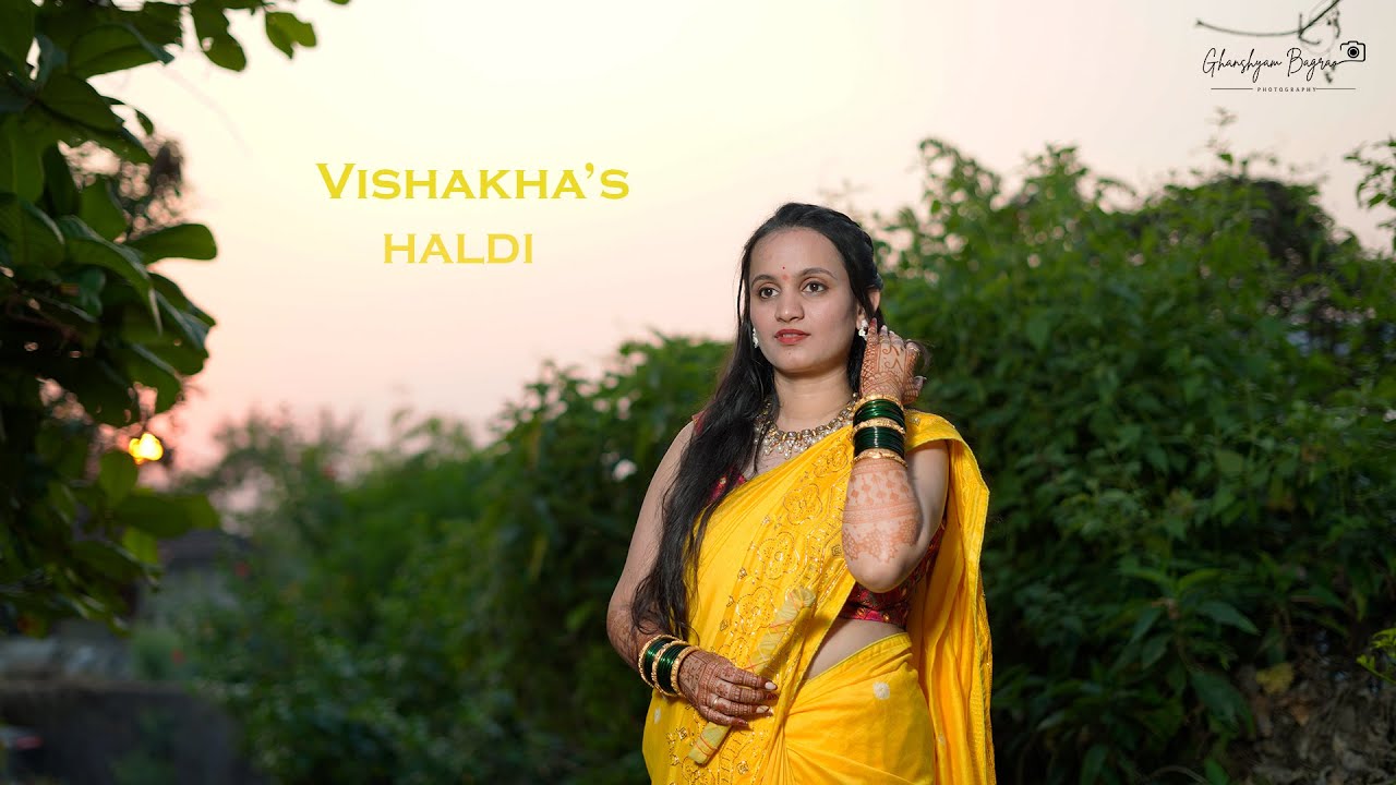 Vishakha's Haldi | Cinematic Video | By Ghanshyam Bagrao Photography.