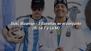 Duki, BZRP & La T y La M - 3 Estrellas en el conjunto 🔥|| LETRA
