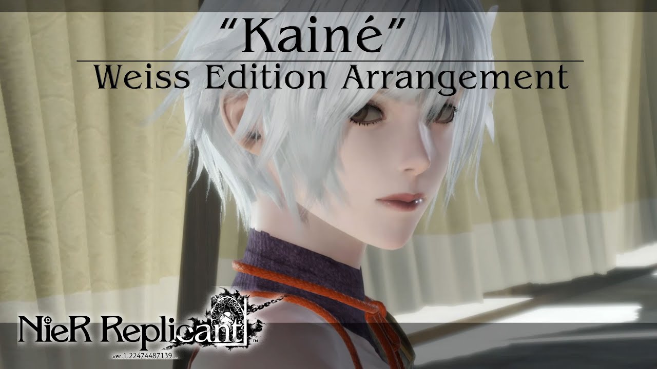 Kainé” / Weiss Edition Arrangement｜NieR Replicant ver.1.22 OST