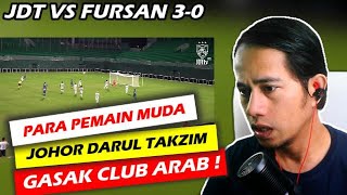 TIM ARAB INI BUKAN LEVEL JDT !! FRIENDLY MATCH JDT VS FURSAN HISPANIA 3-0