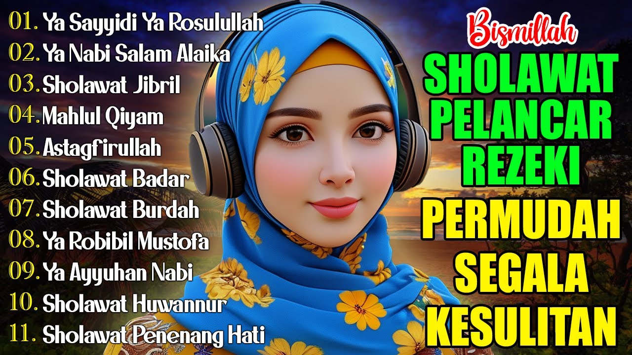 KUMPULAN SHOLAWAT TERBARU 2025 | SHOLAWAT PELANCAR REZEKI | Sholawat Jibril, Sholawat Badar, Nariyah