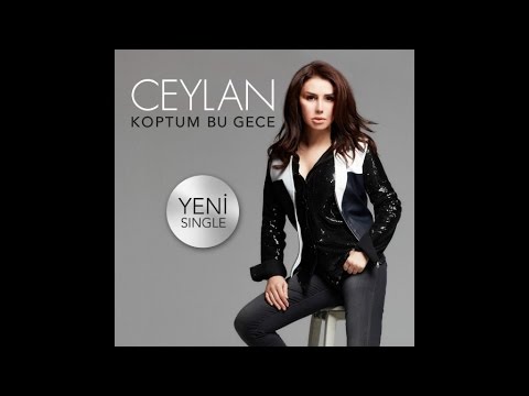 Ceylan - Koptum Bu Gece - ( Official Audio )