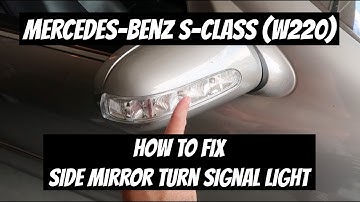 How to Fix and Replace the Side Mirror Turn Signal | Mercedes-Benz S-Class (W220)
